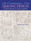 250 Continuous-Line Quilting Designs : For Hand, Machine & Long-Arm Quilters - eBook
