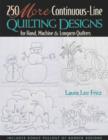 250 More Continuous Line Quilting Designs : For Hand, Machine & Longarm Quilters - eBook