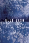 Blue Lash : Poems - Book