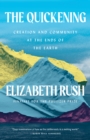The Quickening : Creation and Community at the Ends of the Earth - eBook