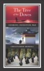 The Tree of the Doves : Ceremony, Expedition, War - eBook
