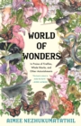 World of Wonders : In Praise of Fireflies, Whale Sharks, and Other Astonishments - eBook