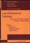 Low Dimensional Topology : Lectures at the Morningside Center - Book
