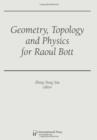 Geometry, Topology and Physics for Raoul Bott - Book