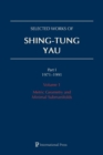 Selected Works of Shing-Tung Yau 1971-1991: Volume 1 : Metric Geometry and Minimal Submanifolds - Book
