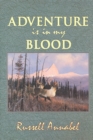 Adventure is in My Blood - Book