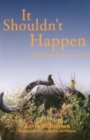 It Shouldn't Happen : Light-hearted African Adventures - Book