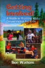 Getting Involved! : A Guide to Hunting and Conservation for Kids - Book