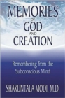 Memories of God and Creation : Remembering from the Subconscious Mind - Book