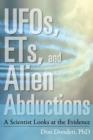 Ufos, Ets, and Alien Abductions : A Scientist Looks at the Evidence - Book