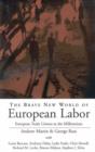 The Brave New World of European Labor : European Trade Unions at the Millennium - Book