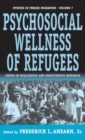 The Psychosocial Wellness of Refugees : Issues in Qualitative and Quantitative Research - Book