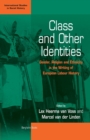 Class and Other Identities : Gender, Religion, and Ethnicity in the Writing of European Labour History - Book