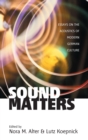 Sound Matters : Essays on the Acoustics of German Culture - Book