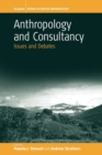Anthropology and Consultancy : Issues and Debates - Book