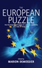The European Puzzle : The Political Structuring of Cultural Identities at a Time of Transition - Book