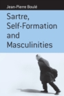 Sartre, Self-formation and Masculinities - Book