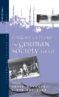 Turkish Culture in German Society - Book