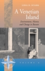 A Venetian Island : Environment, History and Change in Burano - Book