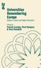 Universities Remembering Europe : Nations, Culture and Higher Education - Book