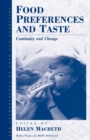 Food Preferences and Taste : Continuity and Change - Book