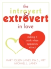 Introvert and Extrovert in Love : Making it Work When Opposites Attract - Book