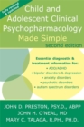 Child and Adolescent Pyschopharmacology Made Simple - Book