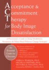 Acceptance and Commitment Therapy for Body Image Dissatisfaction - eBook