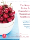 Binge Eating and Compulsive Overeating Workbook - eBook