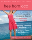 Free from OCD : A Workbook for Teens with Obsessive-Compulsive Disorder - eBook