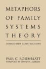Metaphors of Family Systems Theory : Toward New Constructions - Book
