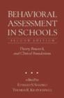 Behavioral Assessment in Schools : Theory, Research and Clinical Foundations - Book