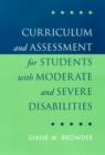 Curriculum and Assessment for Students with Moderate and Severe Disabilities - Book