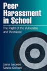 Peer Harassment in School : The Plight of the Vulnerable and Victimized - Book