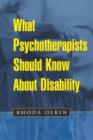 What Psychotherapists Should Know About Disability - Book