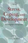 Stress, Coping, and Development, Second Edition : An Integrative Perspective - Book
