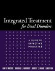 Integrated Treatment for Dual Disorders : A Guide to Effective Practice - Book