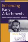 Enhancing Early Attachments : Theory, Research, Intervention, and Policy - Book