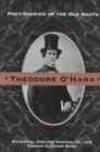 Theodore O'Hara : Poet Soldier Of Old South - Book