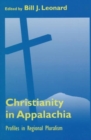 Christianity In Appalachia : Profiles Reginal Pluralism - Book