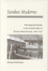 Yankee Moderns : Sawmill Valley Western Massachusetts - Book