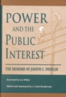 Power And The Public Interest : The Memoirs Of Joseph C. Swidler - Book