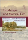 Landscape And Material Life : In Franklin County, Massachusetts, 1770-1860 - Book
