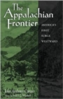 The Appalachian Frontier : America'S First Surge Westward - Book