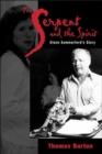 Serpent And The Spirit : Glenn Summerford'S Story - Book