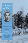 A Legacy Of Valor : The Memoirs And Letters Of Captain Henry Newton Comey, - Book
