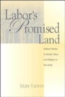Labor'S Promised Land : Radical Visions Of Gender, Race, And - Book