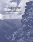 Terra Incognita : An Annotated Bibliography of the Great Smoky Mountains, 1544-1934 - Book