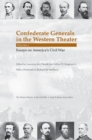 Confederate Generals in the Western Theater, Vol. 2 : Essays on America's Civil War - Book