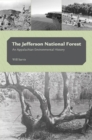 The Jefferson National Forest : An Appalachian Environmental History - Book
